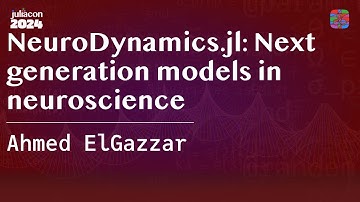NeuroDynamics.jl: Next generation models in neuroscience | ElGazzar | JuliaCon 2024