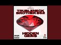 Hidden Gems Trouble Neck Brother 862 mp3