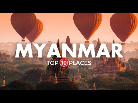10 Best Destinations to Visit in Myanmar - Travel Destinations