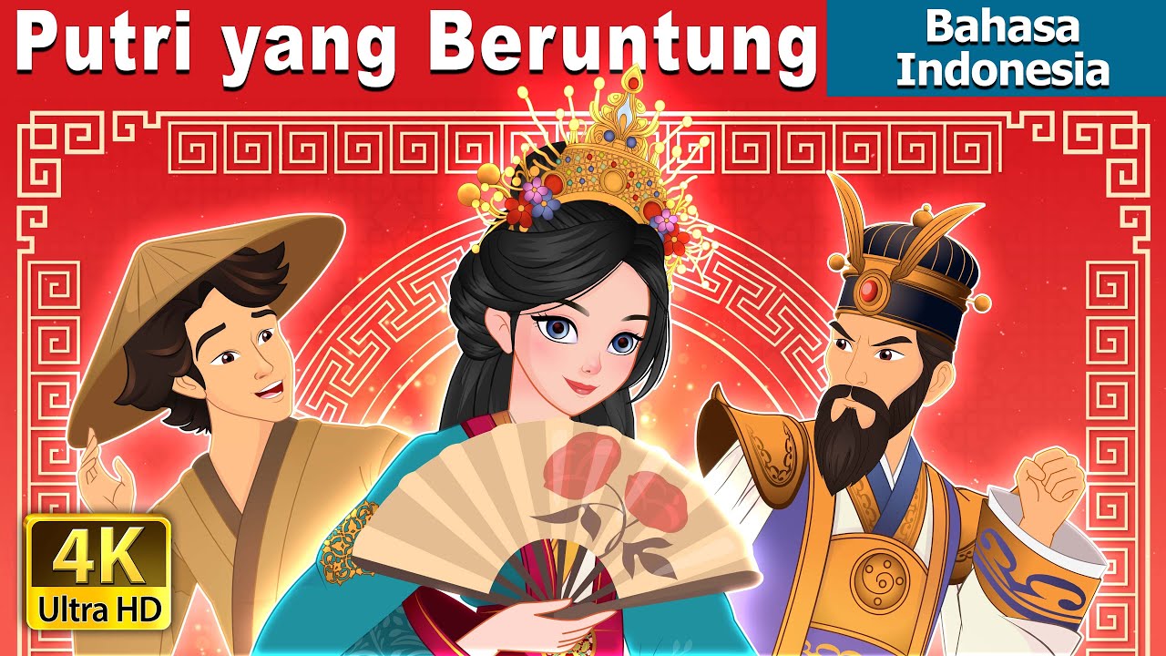 Putri yang Beruntung | The Lucky Princess in Indonesian | 