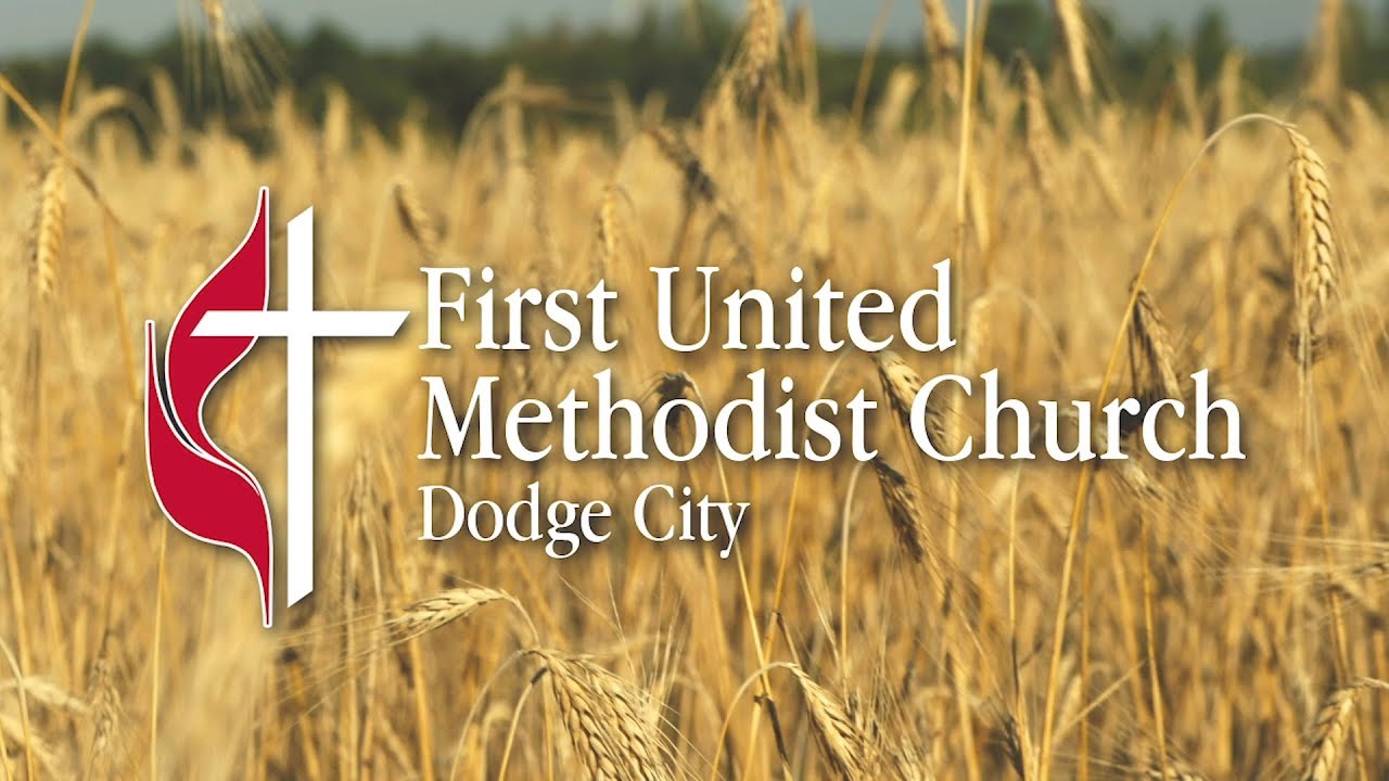 First United Methodist Church of Dodge City YouTube