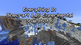 What&#39;s New in Minecraft 1.18 Experimental Snapshot 6?
