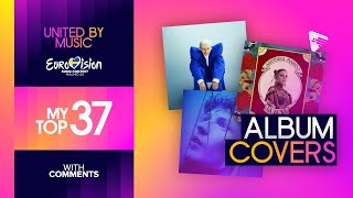 Eurovision 2024 - Album Cover Designs | My Top 37 (Comments)