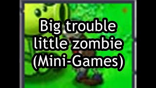 Plants vs Zombies-Big trouble little zombie (Mini-Games) screenshot 4