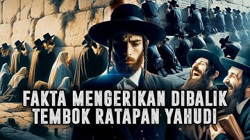 APA YANG MEREKA LAKUKAN ❓Misteri Mengerikan Dibalik Tembok Ratapan Yahudi || Sejarah Islam