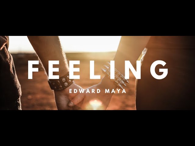 Edward Maya feat Yohanna A - FEELING (Official Single)