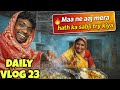 Maa ke liye banayi sabji 🥗 | Consistency Daily Day 23 #consistencychallenge #dailyvlog #familyvlog