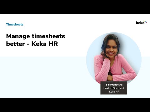 Manage timesheets better l Keka HR