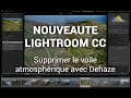 Démo : Dehaze de Lightroom CC