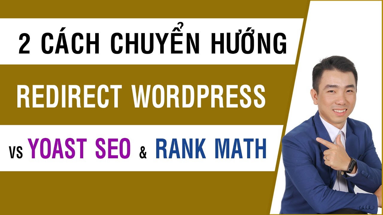 yoast seo คือ  New Update  2 Cách tạo Redirect trong WordPress đơn giản nhất với Yoast SEO và Rank Math