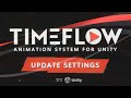 Tutorial 33  update settings timeflow animation system for unity