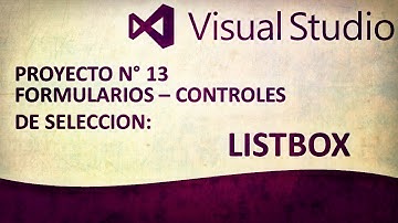 Visual Basic .NET - Parte 13 "FORMULARIOS - CONTROLES DE SELECCION: LISTBOX"