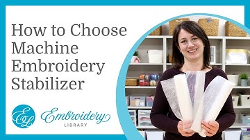 How to Choose Machine Embroidery Stabilizer