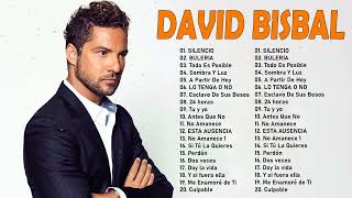 David Bisbal Sus Mejores Canciones - David Bisbal Álbum Completo 2023