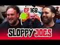 Doms morning smell  ep168  sloppy joes podcast