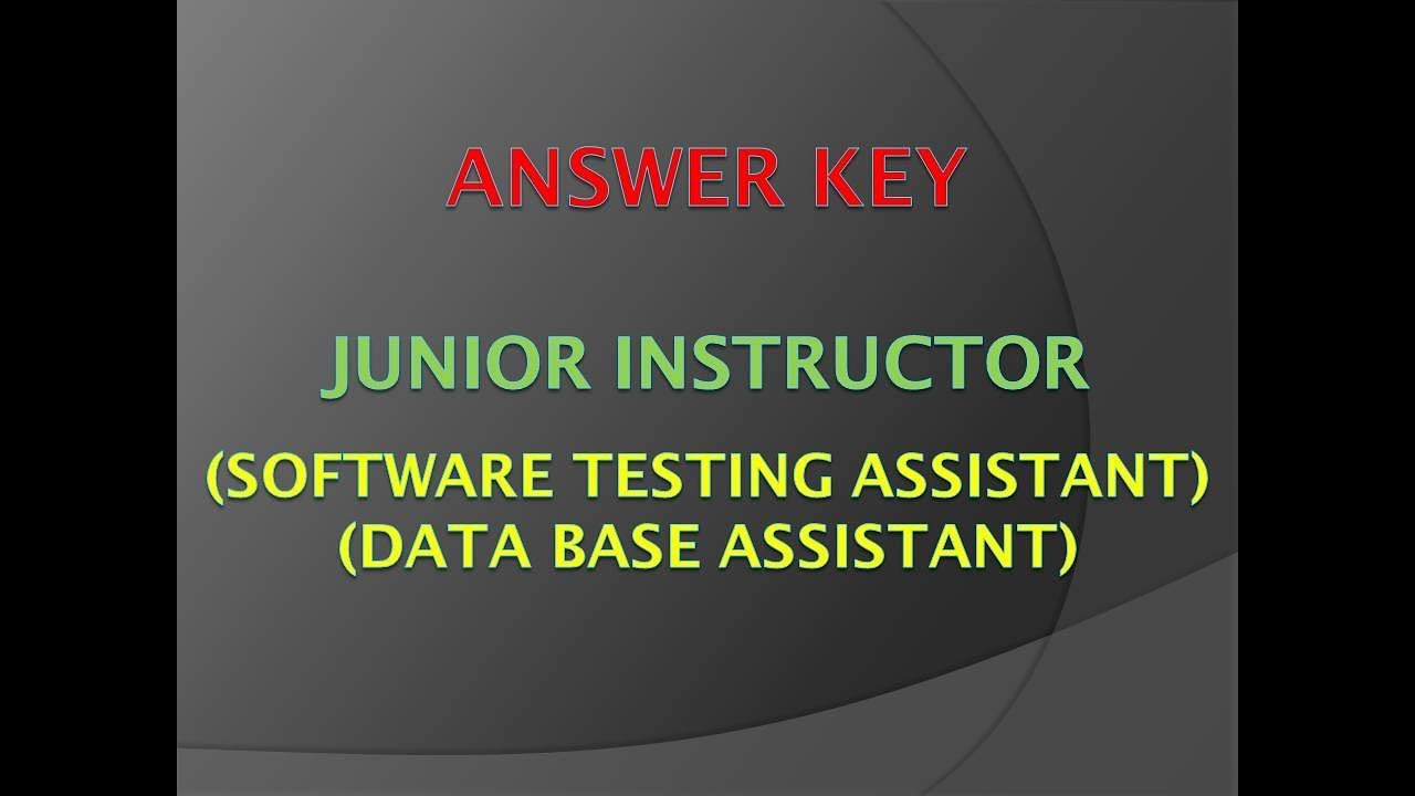 Junior Instructor Software Testing Assistant Answer Key YouTube