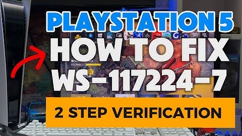 How To Fix PS5 WS-117224-7 There may be a problem with 2 step verification
