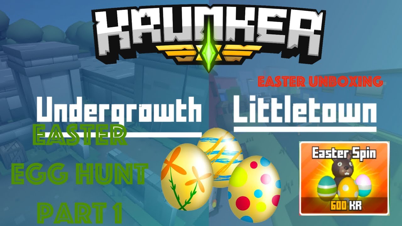 krunker easter egghunt part 1 + unboxing (Undergrowth&littletown)