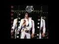 Elvis -  Autumn Gold  ( South Bend -  1 Oktober, 1974) full album