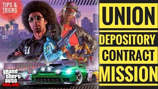 The Union Depository Contract Mission GTA V Online | tips & tricks