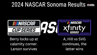 2024 NASCAR Sonoma Results (Cup, Xfinity)