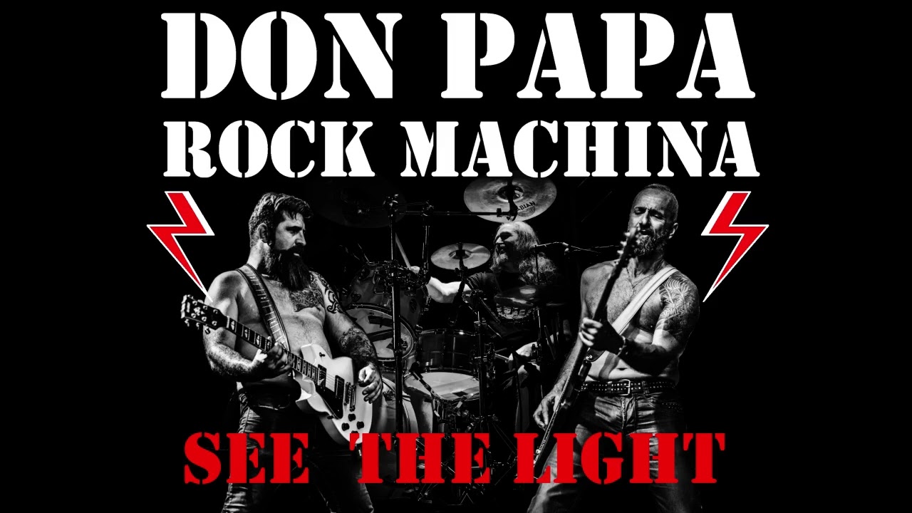 See the light / Don papa Rock machina