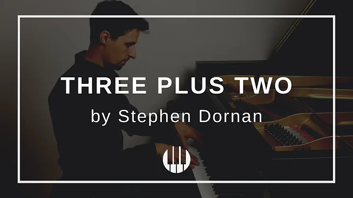 Three Plus Two by Stephen Dornan