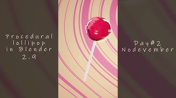 Procedural lollipop in Blender #nodevember #candy