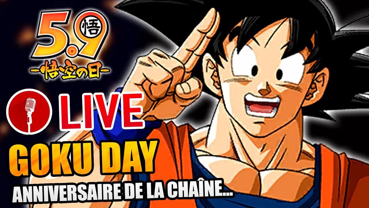Le Jour De Goku C Est Aussi L Anniversaire De La Chaine Gokuday Youtube