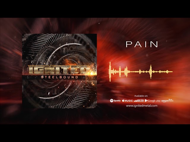 Ignited - Pain