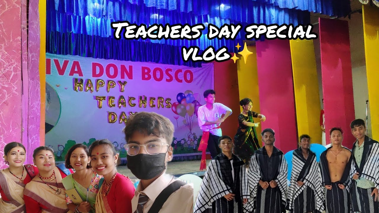 Teachers day special vlog || Dibrugarh Don Bosco ✨