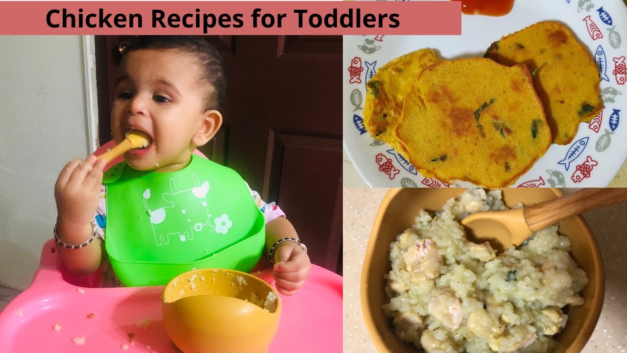 2 Chicken Recipes for Toddlers Indian Toddler Food Recipes Chicken