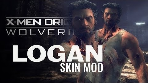 X-Men Origins: Wolverine Mods - Logan Skin Mod