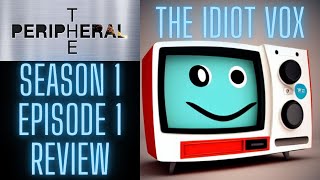 The Peripheral Review Season 1 Episode 1