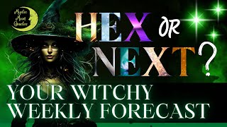 Your Witchy Weekly Forecast Tarot Reading Will It Be A Hex Or Next? 