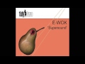 Ewok  supersound stimulator remix