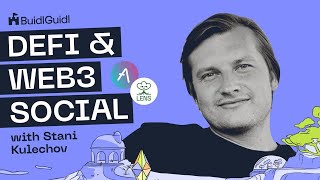 DeFi & Web3 Social with Stani Kulechov