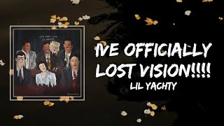 Lil Yachty - IVE OFFICIALLY LOST ViSiON Lyrics