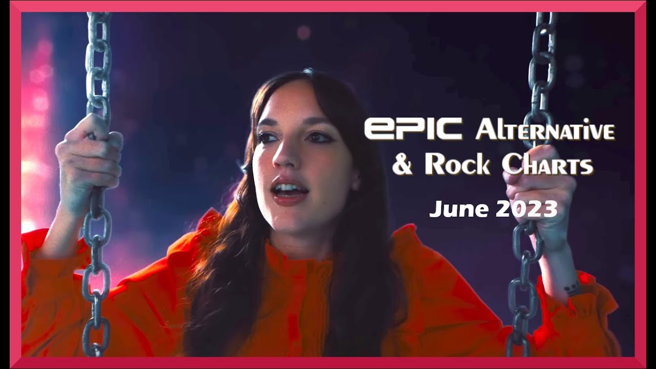 EPIC Alternative Rock Charts June 2023 YouTube epic-alternative-rock-charts-june-2023-youtube