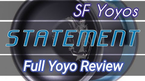SF Yoyos Statement Review