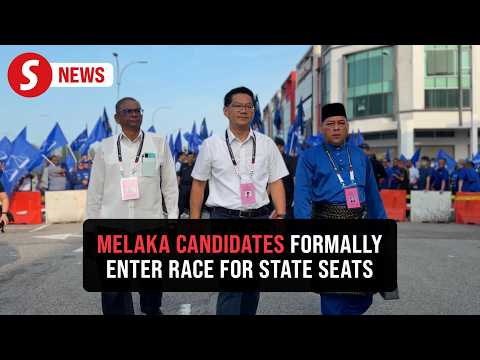 Melaka polls: Nomination day sees candidates file papers across state