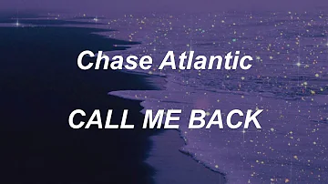 Chase Atlantic - CALL ME BACK (lyrics)