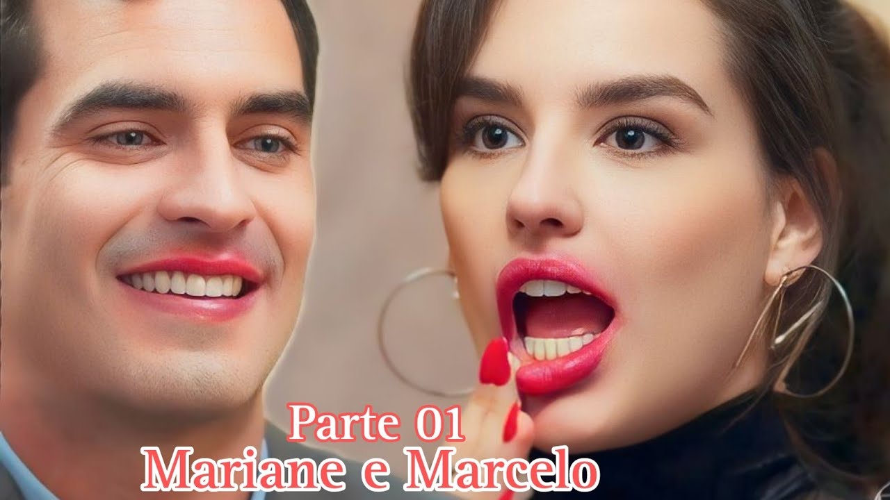 A HISTÓRIA DE MARIANE E MARCELO- PARTE 01 (comentada)