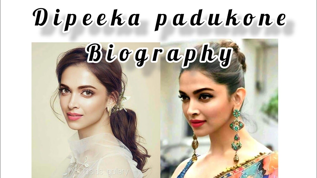 Dipeeka ##Padukone ## Biography ️ ️ - YouTube