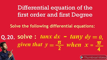 Solve the differential Equations [Lesson-2] , {Exercise-(2A)},(Question no-20) ,(Sem- II)