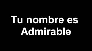 Video voorbeeld van "Tu nombre es admirable"