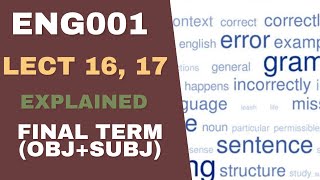 ENG001 Lecture 16 | ENG001 Short Lecture 17 | ENG001 Final Term