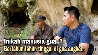 NEKAD,, SEORANG PRIA BERTAHUN TAHUN TINGGAL SENDIRI DI GUA TERSEMBUNYI DI ATAS BUKIT.