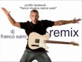 remix eros ramazzotti mix dj franco sami.