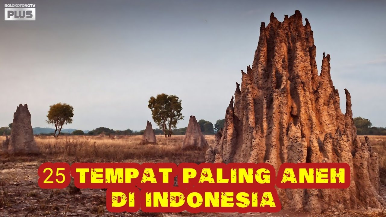 25 TEMPAT PALING ANEH DI INDONESIA PART 2